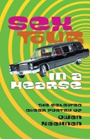 Sex Tour in a Hearse: The Selected Queer Poetry of Owen Keehnen 0999217259 Book Cover