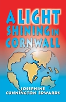 Light Shining in Cornwall 1572583258 Book Cover