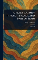 A Year's Journey Through France and Part of Spain 1023137089 Book Cover