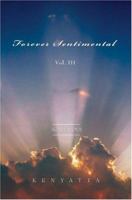 Forever Sentimental Vol. III: Agape Love 0595396933 Book Cover