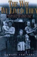 The Way We Lived Then 1861053894 Book Cover