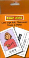 Let's Sign BSL Flashcards: House & Home: British Sign Language 1905913176 Book Cover