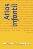 Atlas infantil (Lectura infantil) (Spanish Edition) B0FS15NVJ6 Book Cover