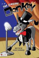 The Singing Donkey 1606966162 Book Cover