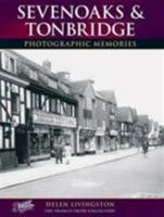 Sevenoaks and Tonbridge 1859373925 Book Cover