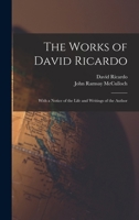 The Works of David Ricardo 1410202968 Book Cover