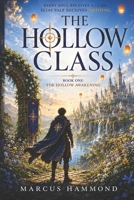 The Hollow Class: The Hollow Awakening (The Hollow Cycle) B0H2QFDPK7 Book Cover