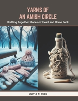 Yarns of an Amish Circle: Knitting Together Stories of Heart and Home Book B0CTQZ7LZW Book Cover