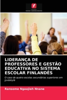 Liderança de Professores E Gestão Educativa No Sistema Escolar Finlandês 6203361461 Book Cover