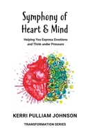 Symphony of Heart and Mind B08FNMPFFK Book Cover