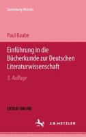 Einführung in Die Bücherkunde Zur Deutschen Literaturwissenschaft 3476992284 Book Cover