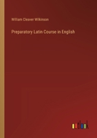 Preparatory Latin Course in English 1018469281 Book Cover