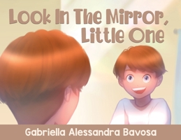 Look In The Mirror, Little One 0228855519 Book Cover