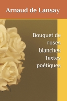 Bouquet de roses blanches B09ZSQ54MW Book Cover