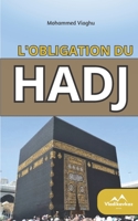 L'obligation du Hadj: Hadj ; Pèlerinage ; Islam ; Musulmans B0CGFBCN14 Book Cover