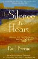 The Silence of the Heart: Reflections of the Christ Mind (The Reflections of the Christ Mind Ser.; Part 2)) 1879159163 Book Cover