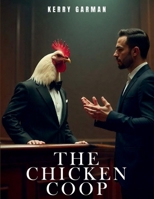 The Chicken Coop 1966876548 Book Cover