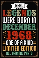 Real Legends Were Born In December 1968 One Of A Kind Limited Edition All Original Parts: 51st Birthday Vintage Gift, 51st Birthday Gift For 51 Years Old Men and Women born in December ... Her - 120 p 1708440909 Book Cover