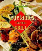 Vegetables on the Grill (Creative Cooking Library) 037600908X Book Cover