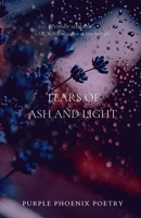 Tears of Ash and Light 1777547628 Book Cover