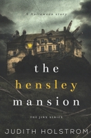 The Hensley Mansion: A Halloween Story B08PJQ3DL9 Book Cover