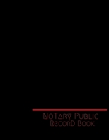 Notary Public Record Book: Official Notary Journal Public Notary Records BookNotarial acts records events LogNotary Template Notary Receipt Book ? Paperback 1661213545 Book Cover