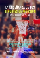 La Enseñanza de los Deportes de Invasión en la Educación Física: Una propuesta de intervención basada en el baloncesto (Spanish Edition) 8417964770 Book Cover