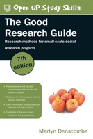 The Good Research Guide: Research Methods for Small-Scale Social Research Projects 0335249833 Book Cover