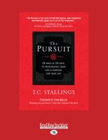 The Pursuit: 14 Ways in 14 Days to Passionately Seek God's Purpose for Your Life 1424551897 Book Cover