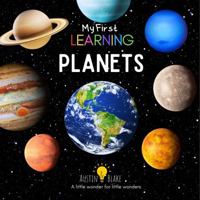 My First Learning Planets: Simple and fun book about planets for early readers and toddlers aged 1 to 5. Preschool, prep, PreK and Kindergarten. 1763638316 Book Cover