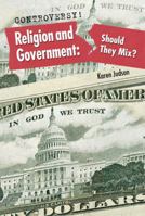 Religion and Government: Should They Mix? 0761442359 Book Cover