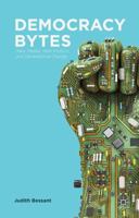 Democracy Bytes: New Media, New Politics and Generational Change 1349455903 Book Cover
