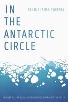 In the Antarctic Circle 1938769724 Book Cover