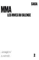 MMA les rives du silence (French Edition) B0GF37PWL7 Book Cover
