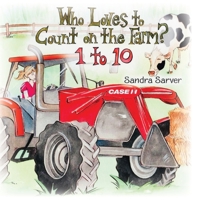 Who Loves to Count on the Farm? 1 to 10 1499298617 Book Cover