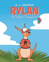 Rylan the Happy Kangaroo 166247864X Book Cover