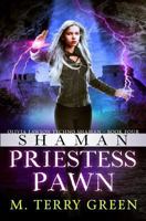 Shaman, Priestess, Pawn: Olivia Lawson Techno-Shaman 149749396X Book Cover