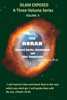 The Koran: Selected Surahs, Commentary, and Bible Comparisons 0692892869 Book Cover