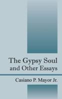 The Gypsy Soul and Other Essays 1432745646 Book Cover