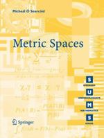 Metric Spaces (Springer Undergraduate Mathematics Series) 1846283698 Book Cover