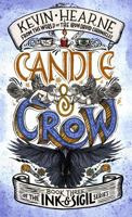 Candle & Crow: Book Three of the Ink & Sigil series 1984821318 Book Cover