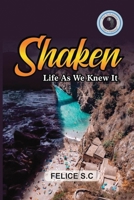 Shaken Life As We Knew It 1955050147 Book Cover