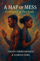 A Map of Mess: Confluence of Two Souls B0FQ4J9JQ4 Book Cover