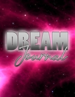 Dream Journal: Logging Notebook For Your Dreams and Their Meanings and Interpretations - Mystical Cover: 100 Pages - 8.5" x 11" Large Format For Full Recording Of Dreams 167772062X Book Cover