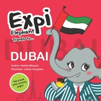 Expi Elephant Travels to... Dubai B0BT5MJVVB Book Cover