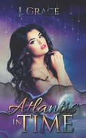 Atlantis In Time: Only Time Will Tell (Women of Time Collection Book 7) B08FP7LK9S Book Cover