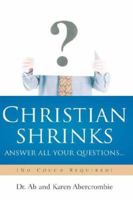 CHRISTIAN SHRINKS Answer ALL Your Questions... 1597813850 Book Cover