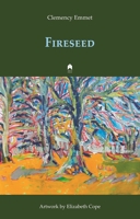 Fireseed 1851321071 Book Cover