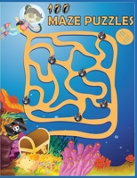 100 maze puzzles for kids: A Fun Game and Maze Book for Kids . B088JS6YXN Book Cover
