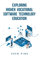 Exploring Higher Vocational Software Technology Education 1543782620 Book Cover